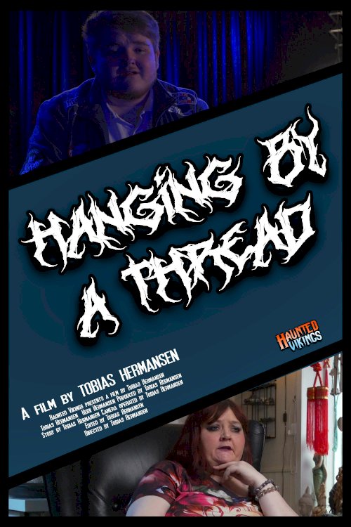 Hanging by a Thread - Movie Poster Hanging by a Thread - Movie Poster