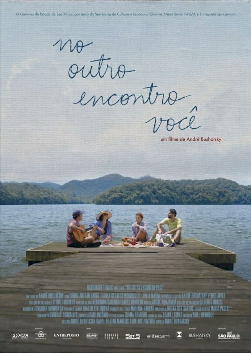 No Outro Encontro Você - Movie Poster No Outro Encontro Você - Movie Poster