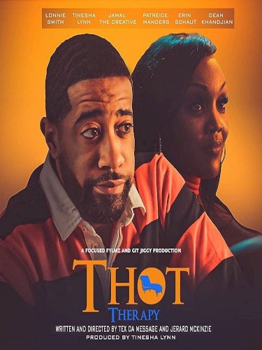T.H.O.T. Therapy: A Focused Fylmz and Git Jiggy Production - Movie Poster T.H.O.T. Therapy: A Focused Fylmz and Git Jiggy Production - Movie Poster