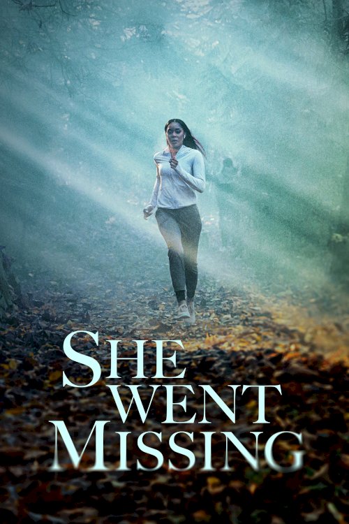 She Went Missing - Movie Poster She Went Missing - Movie Poster