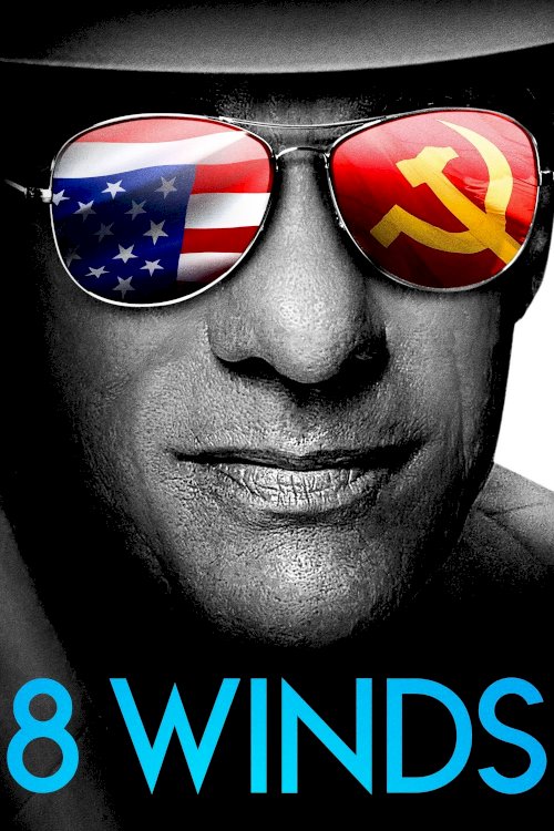 8 Winds - Movie Poster 8 Winds - Movie Poster