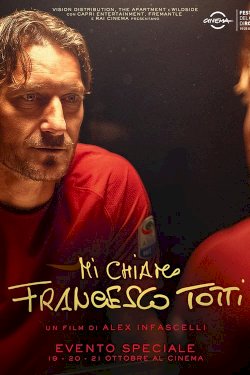 My Name Is Francesco Totti - Movie Poster My Name Is Francesco Totti - Movie Poster
