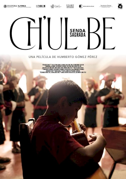 Ch’ul be, Sacred Path - Movie Poster Ch’ul be, Sacred Path - Movie Poster
