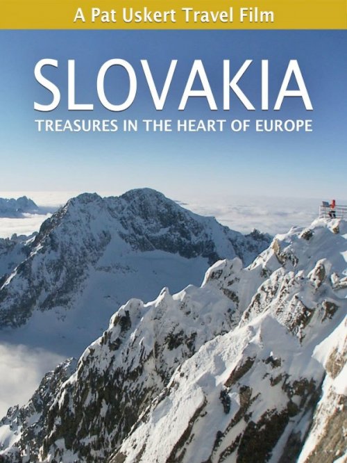 SLOVAKIA: Treasures in the Heart of Europe - Movie Poster SLOVAKIA: Treasures in the Heart of Europe - Movie Poster