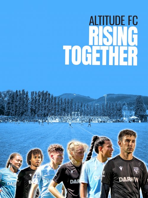 Altitude FC: Rising Together - Movie Poster Altitude FC: Rising Together - Movie Poster