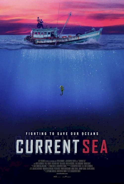Current Sea - Movie Poster Current Sea - Movie Poster