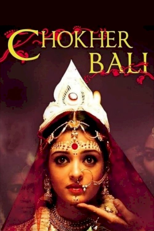 Chokher Bali - Movie Poster Chokher Bali - Movie Poster