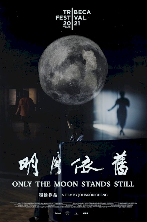 Only the Moon Stands Still - Movie Poster