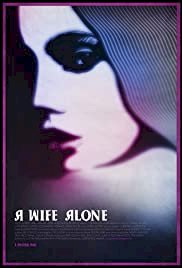 A Wife Alone - Movie Poster A Wife Alone - Movie Poster