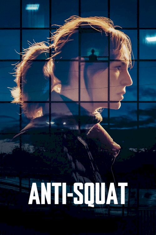 Anti-Squat - Movie Poster Anti-Squat - Movie Poster