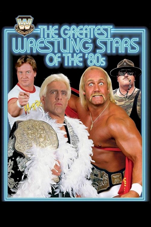 WWE: The Greatest Wrestling Stars of the 80's - Movie Poster