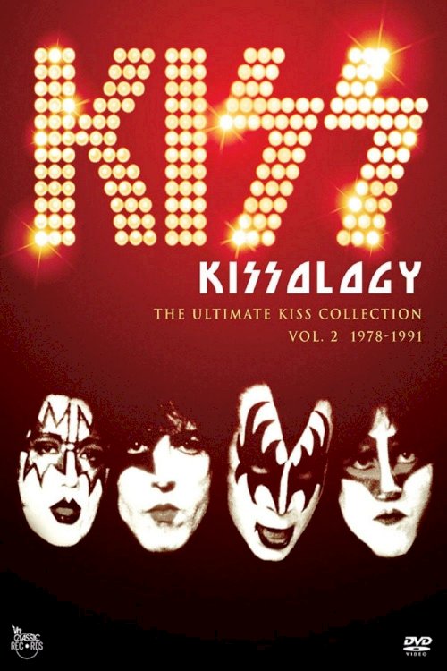 Kissology: The Ultimate KISS Collection Vol. 2 (1978-1991) - Movie Poster Kissology: The Ultimate KISS Collection Vol. 2 (1978-1991) - Movie Poster