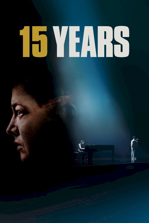 15 Years - Movie Poster 15 Years - Movie Poster