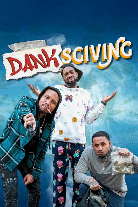 Danksgiving - Movie Poster Danksgiving - Movie Poster