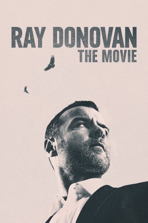 Ray Donovan: The Movie - Movie Poster Ray Donovan: The Movie - Movie Poster