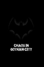 Batman: Chaos in Gotham City - Movie Poster Batman: Chaos in Gotham City - Movie Poster