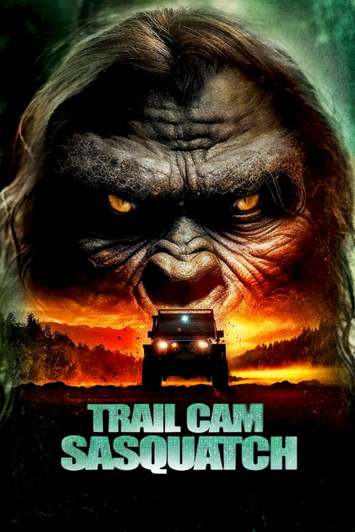 Trail Cam Sasquatch - Movie Poster