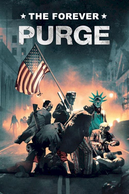 The Forever Purge - Movie Poster The Forever Purge - Movie Poster