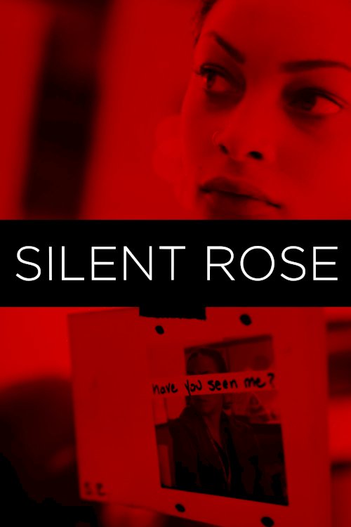 Silent Rose - Movie Poster Silent Rose - Movie Poster