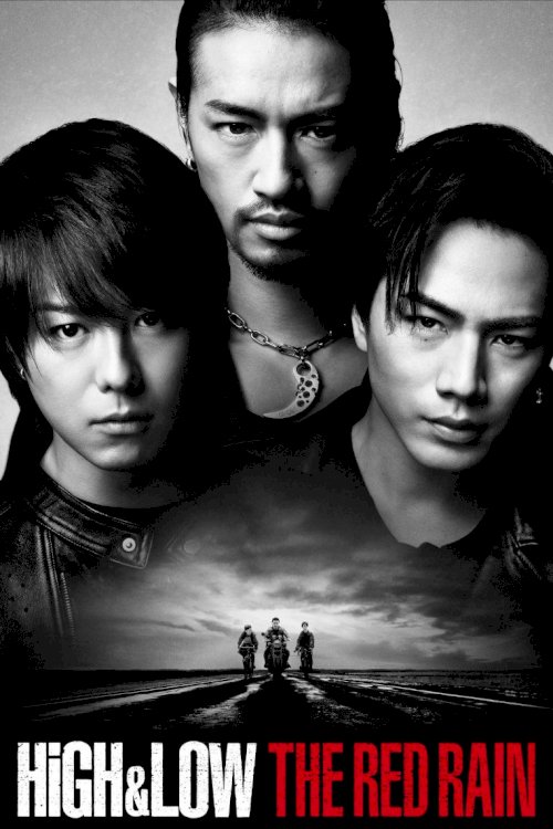 HiGH&LOW: The Red Rain - Movie Poster HiGH&LOW: The Red Rain - Movie Poster