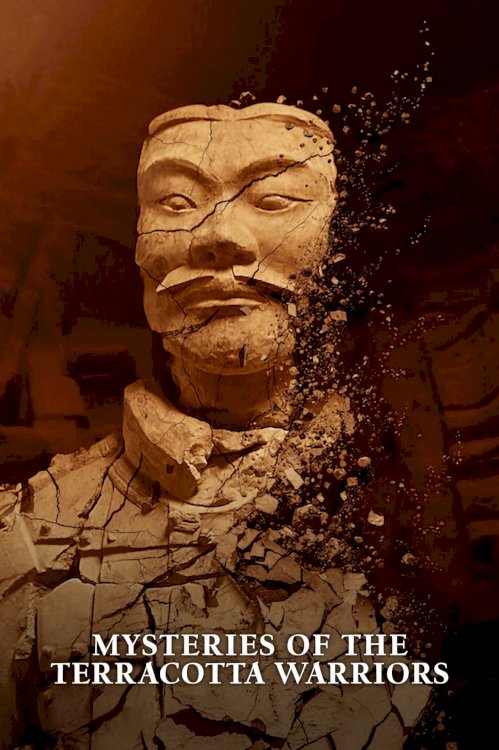 Mysteries of the Terracotta Warriors - Movie Poster Mysteries of the Terracotta Warriors - Movie Poster