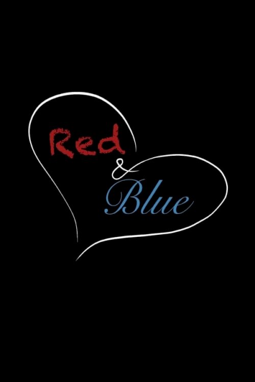 Red and Blue - Movie Poster Red and Blue - Movie Poster