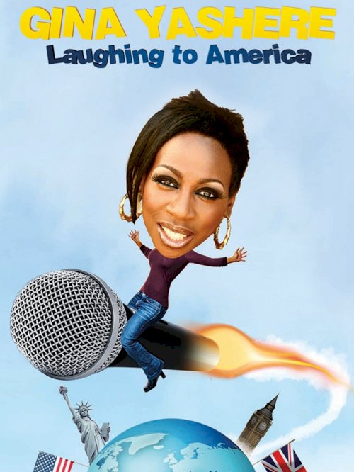 Gina Yashere: Laughing To America - Movie Poster Gina Yashere: Laughing To America - Movie Poster
