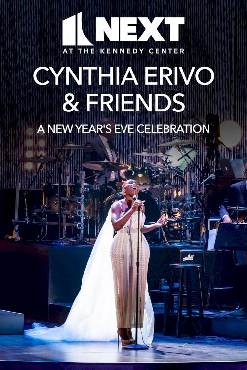 Cynthia Erivo & Friends: A New Year’s Eve Celebration - Movie Poster Cynthia Erivo & Friends: A New Year’s Eve Celebration - Movie Poster