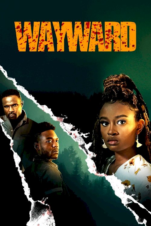 Wayward - Movie Poster Wayward - Movie Poster
