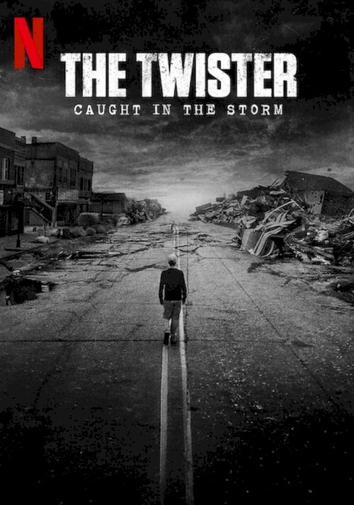 The Twister: Caught in the Storm - Movie Poster The Twister: Caught in the Storm - Movie Poster