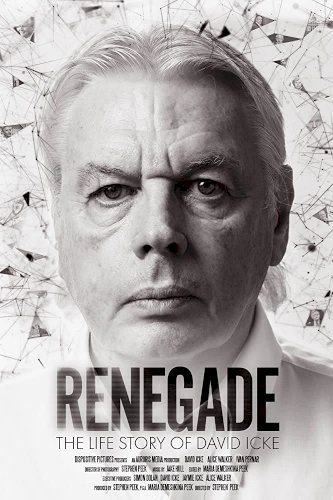 Renegade: The Life Story of David Icke - Movie Poster Renegade: The Life Story of David Icke - Movie Poster
