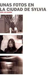 Some Photos in the City of Sylvia - Movie Poster