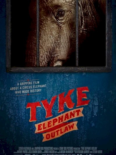 Tyke Elephant Outlaw - Movie Poster