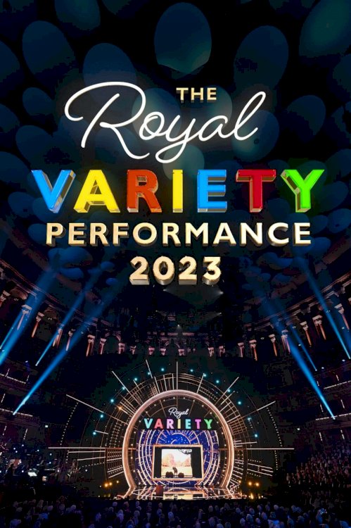 The Royal Variety Performance 2023 - Movie Poster