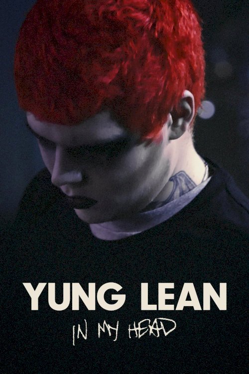 Yung Lean: In My Head - Movie Poster Yung Lean: In My Head - Movie Poster