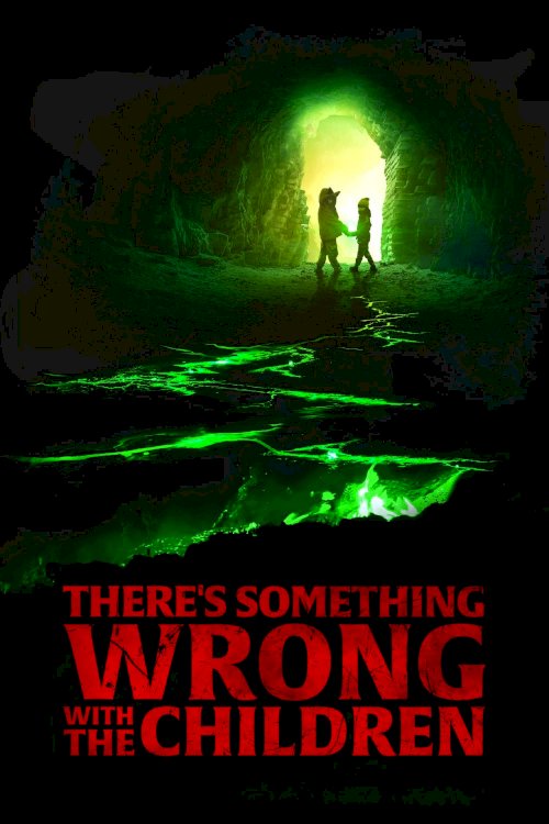 There's Something Wrong with the Children - Movie Poster There's Something Wrong with the Children - Movie Poster