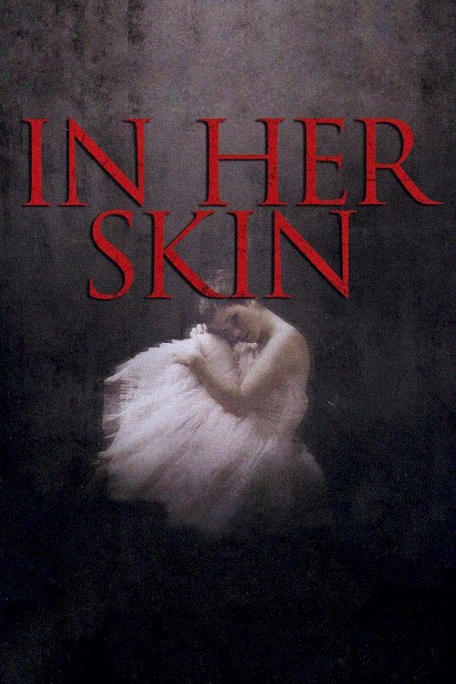 In Her Skin - Movie Poster In Her Skin - Movie Poster