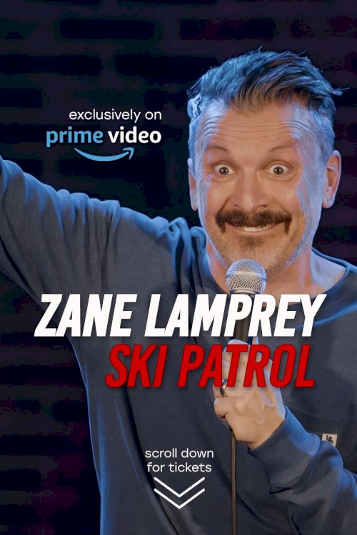Zane Lamprey: Ski Patrol - Movie Poster Zane Lamprey: Ski Patrol - Movie Poster