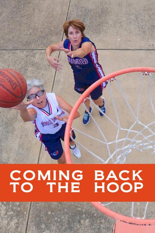 Coming Back to the Hoop - Movie Poster Coming Back to the Hoop - Movie Poster