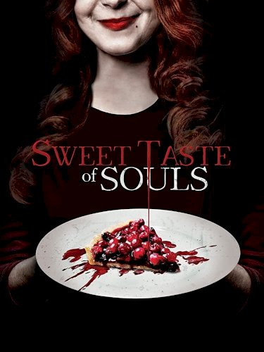 Sweet Taste of Souls - Movie Poster Sweet Taste of Souls - Movie Poster