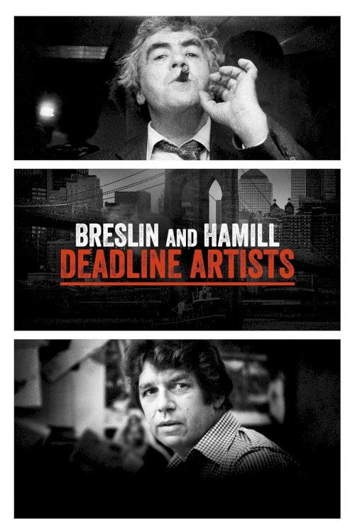 Breslin and Hamill: Deadline Artists - Movie Poster Breslin and Hamill: Deadline Artists - Movie Poster