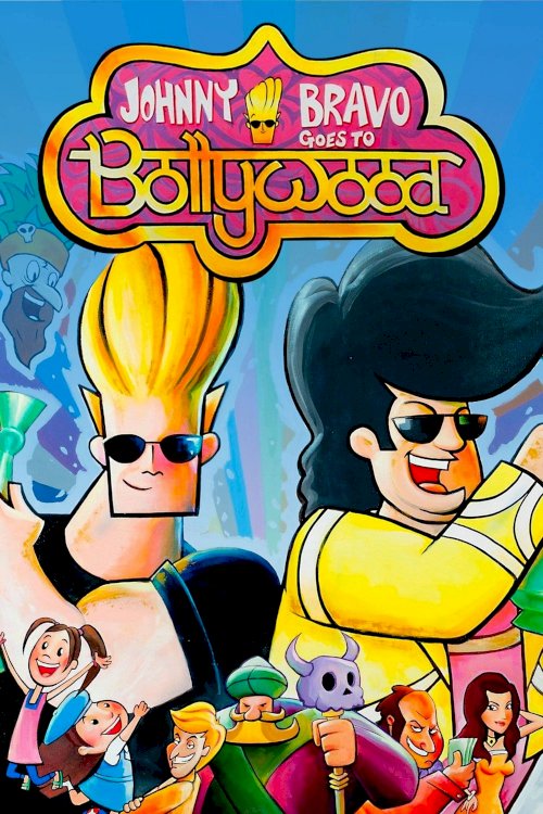 Johnny Bravo Goes to Bollywood - Movie Poster Johnny Bravo Goes to Bollywood - Movie Poster