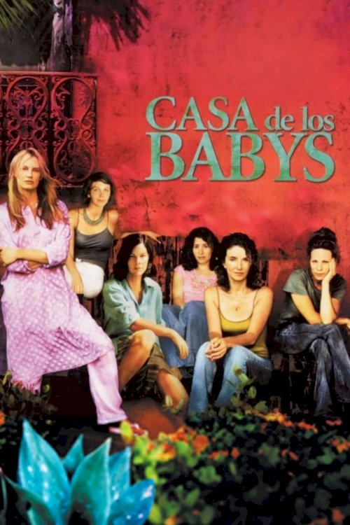 Casa de los Babys - Movie Poster Casa de los Babys - Movie Poster