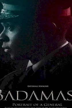 Badamasi (Portrait of a General) - Movie Poster Badamasi (Portrait of a General) - Movie Poster