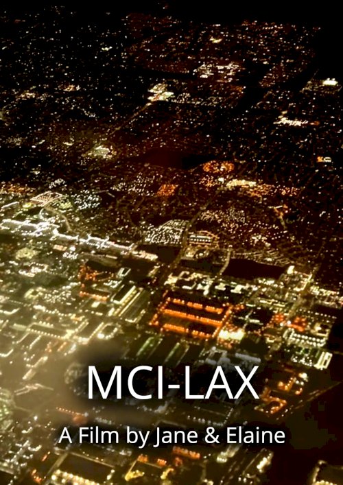 MCI-LAX - Movie Poster