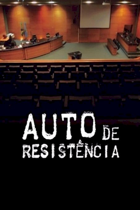 Auto de Resistência - Movie Poster Auto de Resistência - Movie Poster
