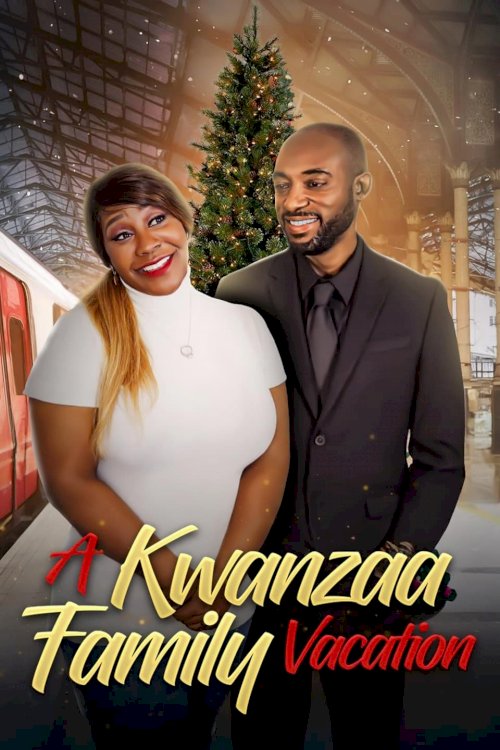A Kwanzaa Family Vacation - Movie Poster A Kwanzaa Family Vacation - Movie Poster