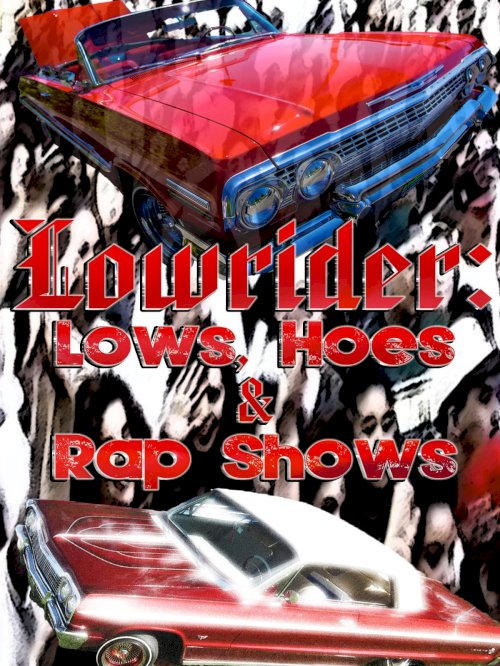 Lows, Hoes & Rap Shows - Movie Poster Lows, Hoes & Rap Shows - Movie Poster