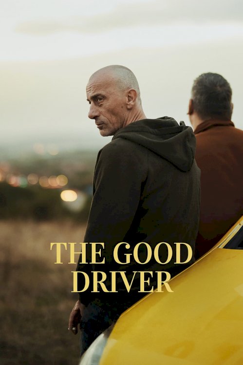 The Good Driver - Movie Poster The Good Driver - Movie Poster