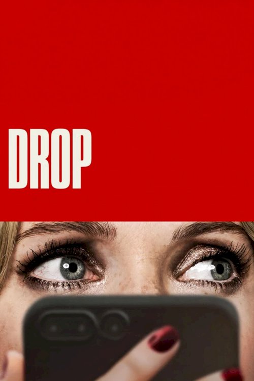 Drop - Movie Poster Drop - Movie Poster